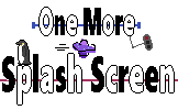 One More Splash Screen
