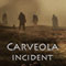 Carveola incident